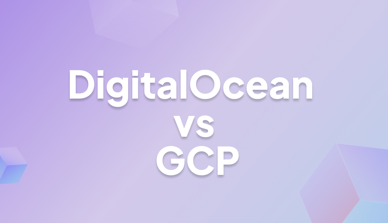 DigitalOcean vs GCP: Complete Comparison Guide for AI & Machine Learning Teams