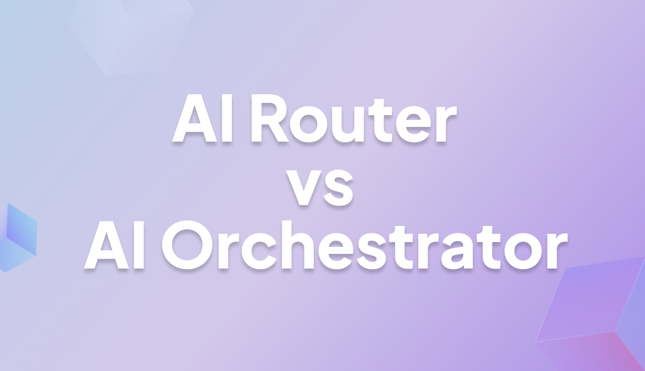 AI Router vs Orchestrator