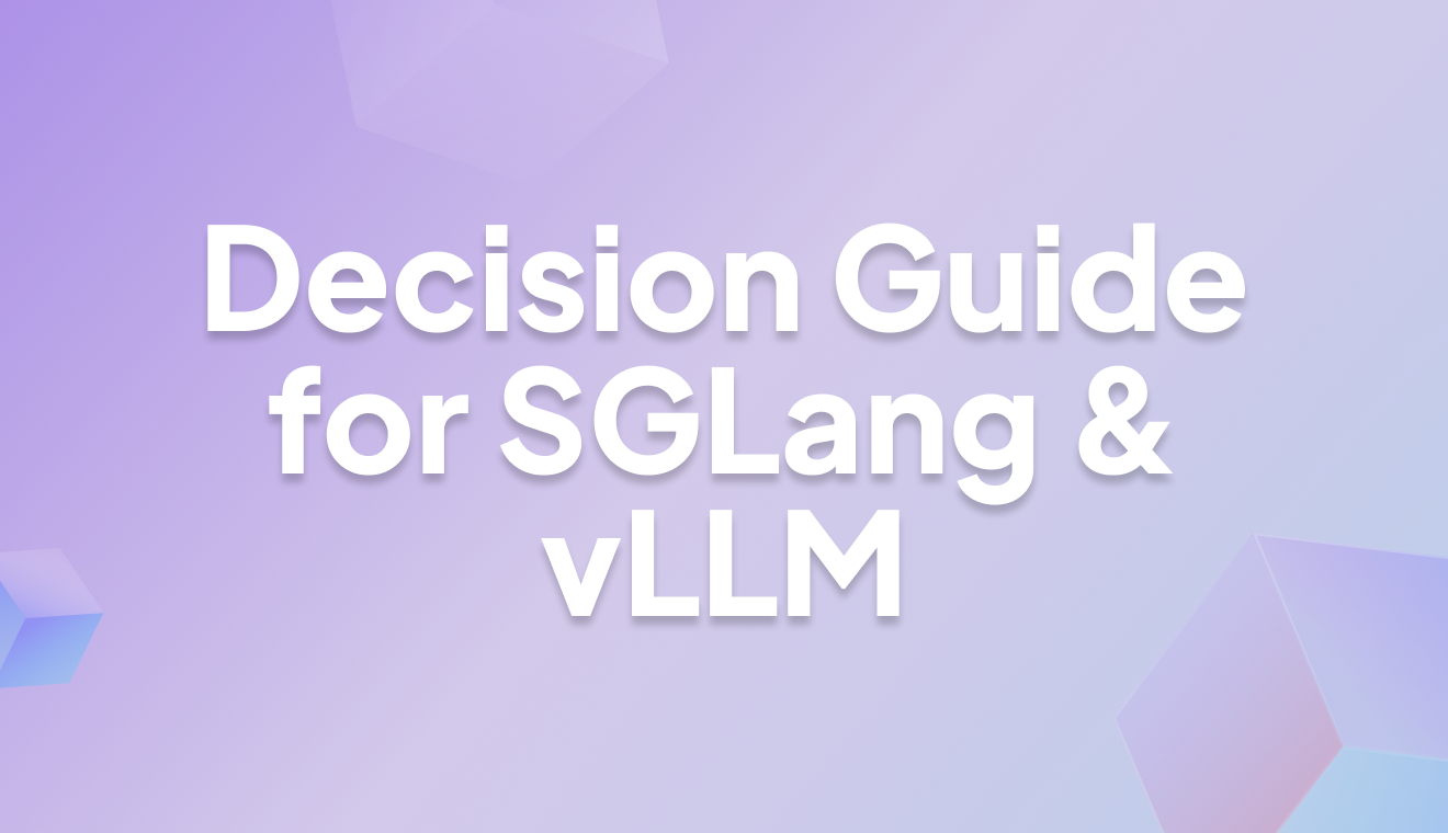 vLLM or SGLang? Here’s the actual decision guide.